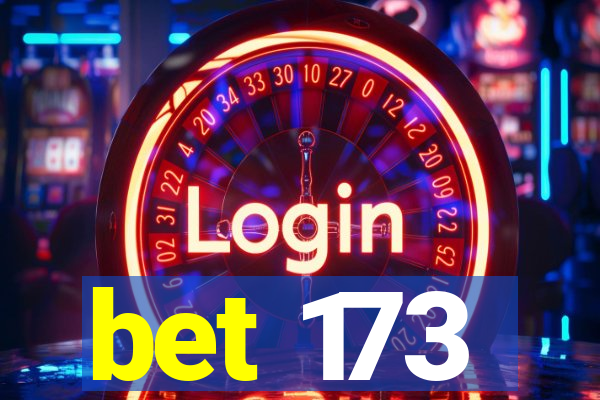 bet 173